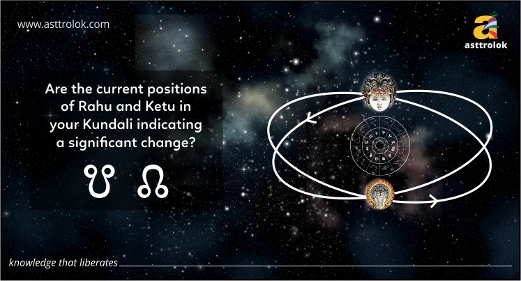 Rahu And Ketu’s Best Position In HOROSCOPE