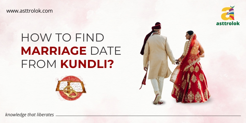 How To Find Marriage Date From Kundli